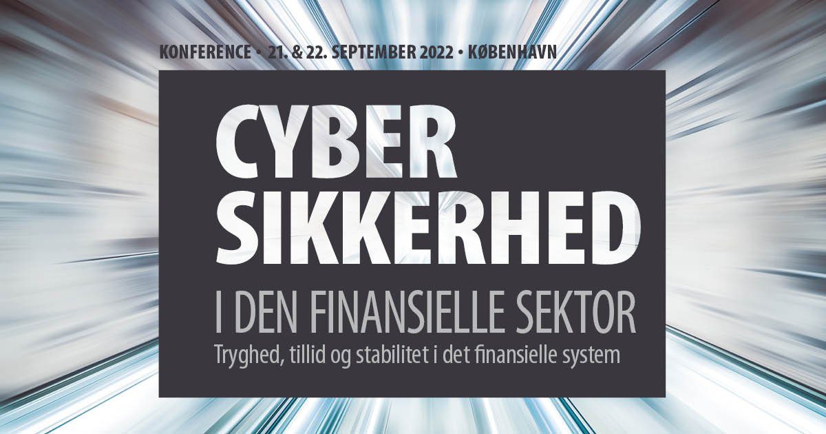 Insight Finance konferencen Cybersikkerhed i den finansielle sektor 2022