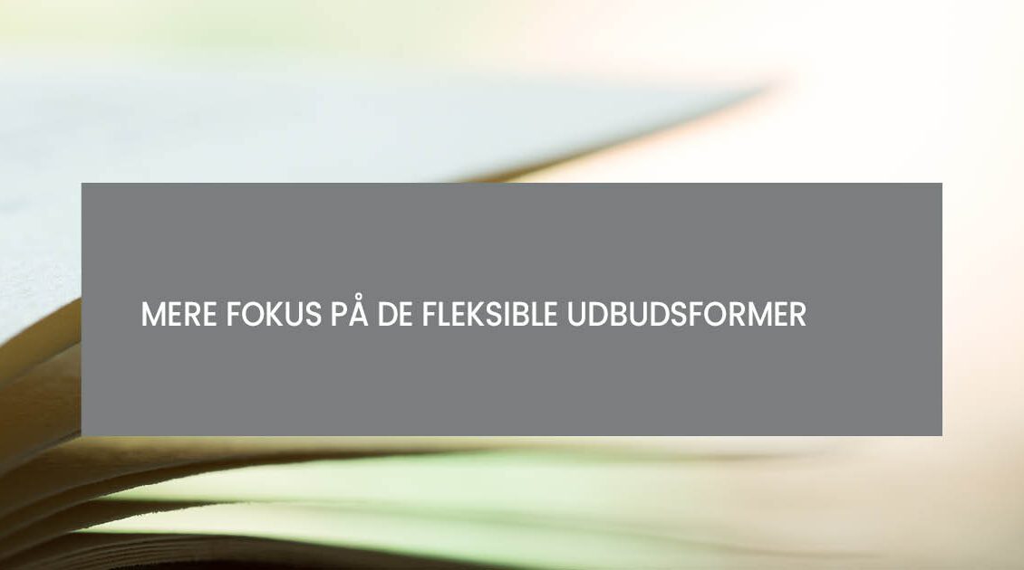 Fleksible udbudsformer