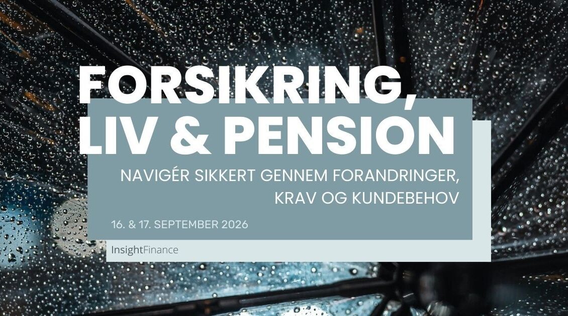 Forsikring, Liv & Pension - konference - Insight Finance