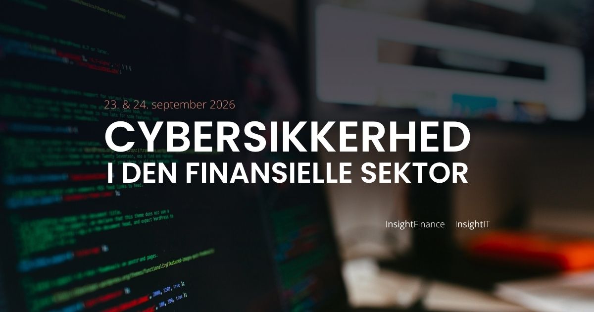 Cybersikkerhed i den finansielle sektor - konference - Insight Finance