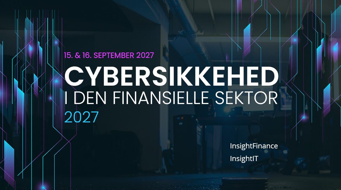Cybersikkerhed i den finansielle sektor - konference - Insight Finance