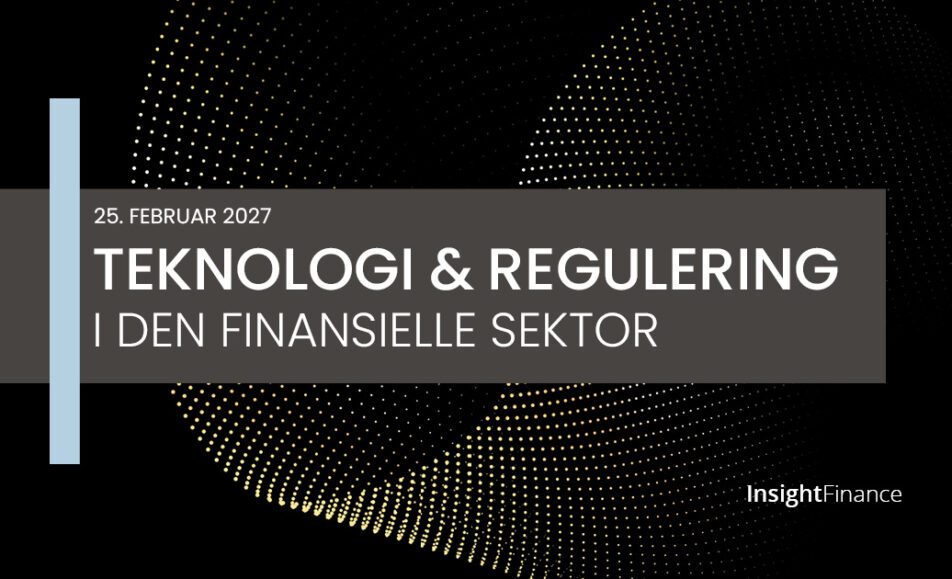 Teknologi & regulering i den finansielle sektor - konference - Insight Finance