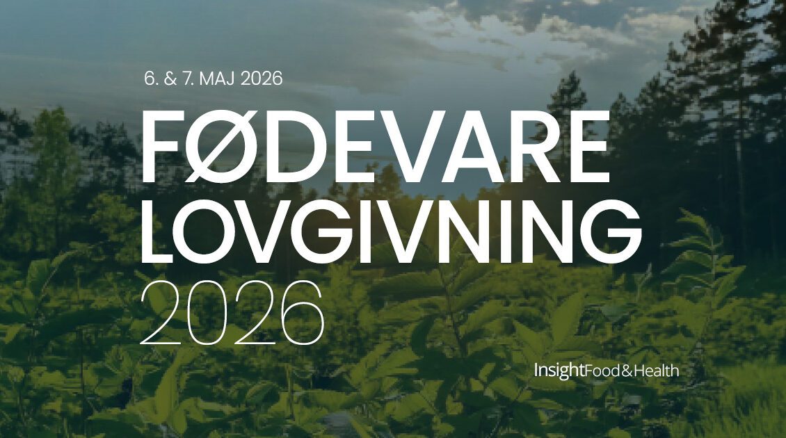 Fødevarelovgivning - konference - Insight Food & Health