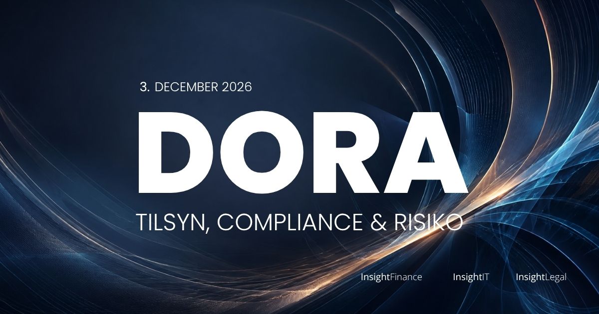 DORA – tilsyn, compliance og risiko – konference, Insight Finance
