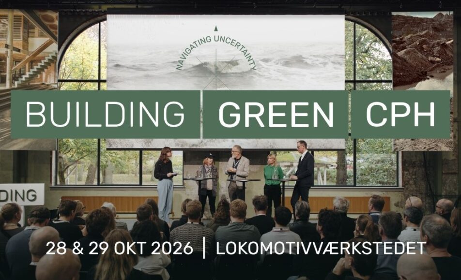 Building Green CPH - Nordens største event om bæredygtighed i byggeriet