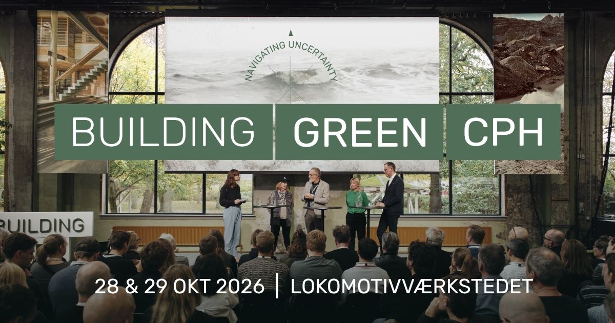Building Green CPH - Nordens største event om bæredygtighed i byggeriet