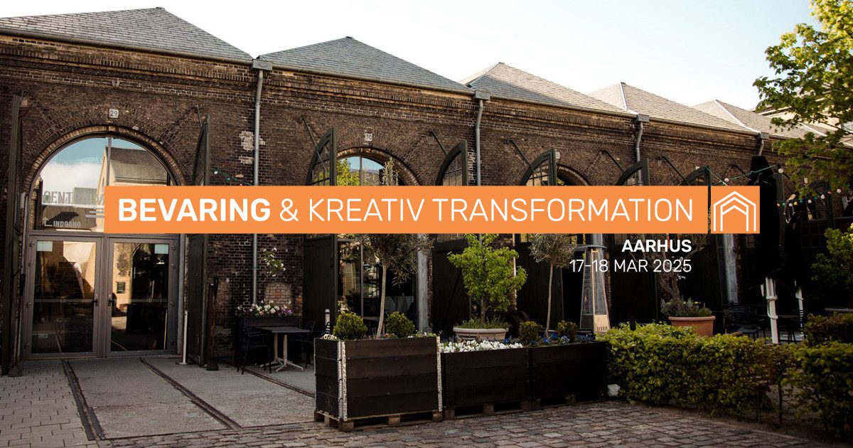 Bevaring & Kreativ Transformation - Building Greens nye konference om genbrug og transformation