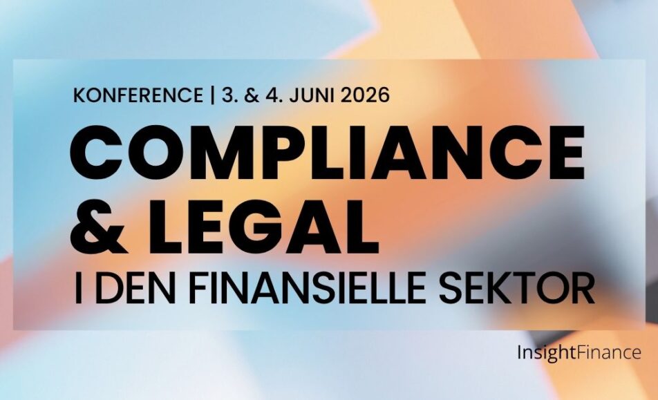 Compliance & Legal i den finansielle sektor - konference - Insight Finance