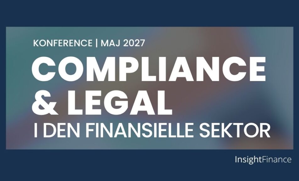 Compliance & Legal i den finansielle sektor - konference - Insight Finance