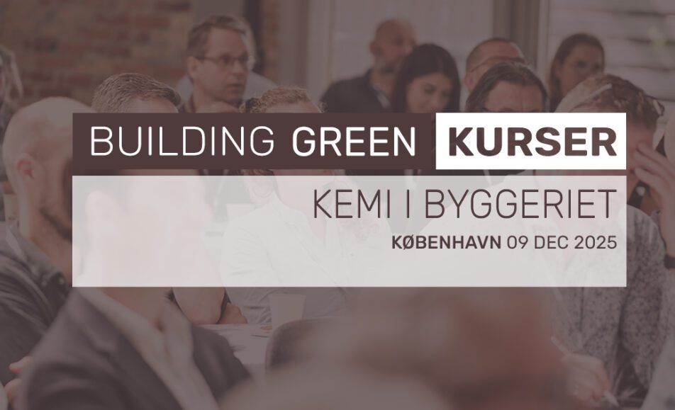 Kemi i Byggeriet - nyt Building Green kursus