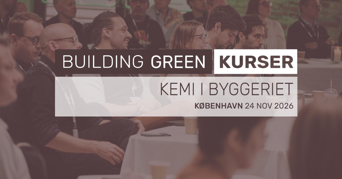 Kemi i Byggeriet - Building Green kursus